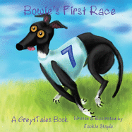 Bowie's First Race (GreytTales)