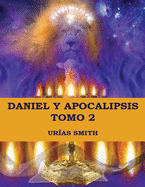 Daniel y Apocalipsis Tomo 2 (Spanish Edition)