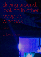 Driving Around, Looking in Other People's Windows