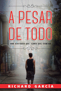 A Pesar de Todo (Spanish Edition)