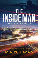 The Inside Man (A Levi Yoder Thriller)