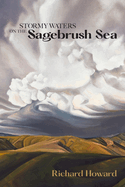 Stormy Waters on the Sagebrush Sea