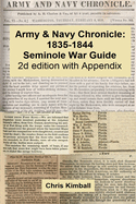 Army & Navy Chronicle: Seminole War Guide, 2d edition with Appendix