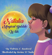 Natalia Magical Bubble Wish: Natalia Magical Bubble Wish