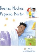 Buenas Noches Peque├â┬▒o Doctor (Spanish Edition)
