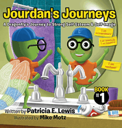 Jourdan's Journeys: A Dragonfly's Journey to Strong Self-Esteem & Self-Image