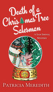 Death of a Christmas Tree Salesman: A Sam Shovel Mystery (Sam Shovel Mysteries)