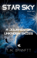 A Journey of Unknown Skies (Star Sky)