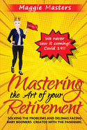 Mastering the Art of Your Retirement