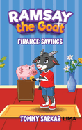 Ramsay the Goat, Finance: Savings