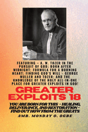 Greater Exploits - 18 Featuring - A. W. Tozer in The Pursuit of God; Born After Midnight;..: Formula for a Burning Heart; Finding God's Will - George ... and Restoration - Equipping Series