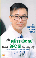 T├í┬╗┬½ Ki├í┬║┬┐n Tr├â┬║c S├å┬░ Th├â┬ánh B├â┬íc S├ä┬⌐ T├í┬║┬íi Hoa K├í┬╗┬│ (Vietnamese Edition)