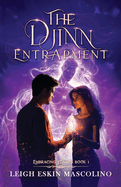 The Djinn Entrapment: A Thrilling Genie Romantic Adventure (Embracing Flames)