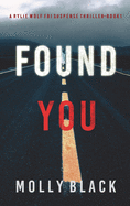 Found You (A Rylie Wolf FBI Suspense Thriller-Book One)