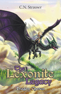 The Lexonite Legacy: Dragon Chosen