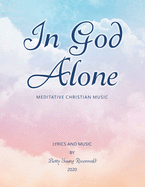 In God Alone: Meditative Christian Music