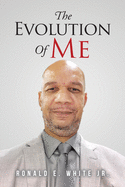 The Evolution of Me: My Journey to Recovery