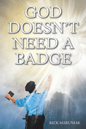 God Doesn't Need a Badge