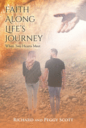 Faith Along Life's Journey: When Two Hearts Meet