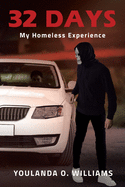 32 Days: My Homeless Experience