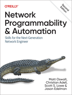 Network Programmability and Automation: Skills for the Next-Generation Network Engineer