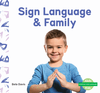 Sign Language & Family (Everyday Sign Language)