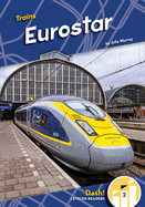 Eurostar (Trains: Dash! Leveled Readers, Level 2)