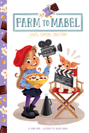 Lights, Camera, Snaction! (Farm to Mabel)