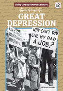 Living Through the Great Depression (Living Through American History)