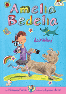 Amelia Bedelia Unleashed (Amelia Bedelia, 2)