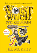 The Worst Witch Strikes Again (Worst Witch, 2)