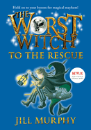 The Worst Witch to the Rescue (Worst Witch, 6)