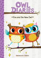 Eva and the New Owl (Owl Diaries, 4)