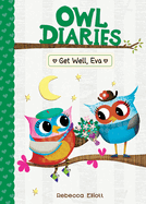 Get Well, Eva (Owl Diaries, 16)