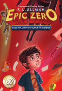 Tales of a Not-so-super 6th Grader (Epic Zero, 1)