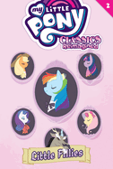My Little Pony Classics Reimagined 2: Little Fillies