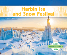 Harbin Ice and Snow Festival (World Festivals)