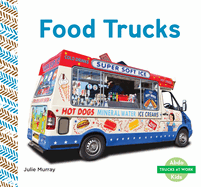Food Trucks (Trucks at Work)