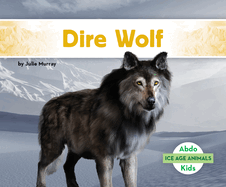 Dire Wolf (Ice Age Animals)