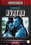 The Making of Avatar (Blockbusters)