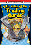Gotta Catch All the Trading Cards (Pok├â┬⌐mon Phenomenon)