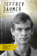 Jeffrey Dahmer (American Crime Stories: Set 2)