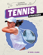 Tennis Strategies (Sports Strategies)