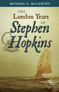 The London Years of Stephen Hopkins