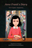 Anne Frank's Diary: The Graphic Adaptation (Pantheon Graphic Library)