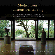 Meditations on Intention and Being: Daily Reflect