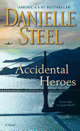 Accidental Heroes: A Novel