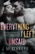 Everything I Left Unsaid: A Novel