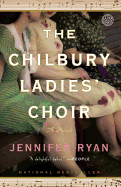 The Chilbury Ladies' Choir: A Novel