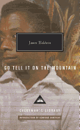 Go Tell It on the Mountain (Everyman's Library Contemporary Classics Series)